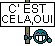 c'est cela oui